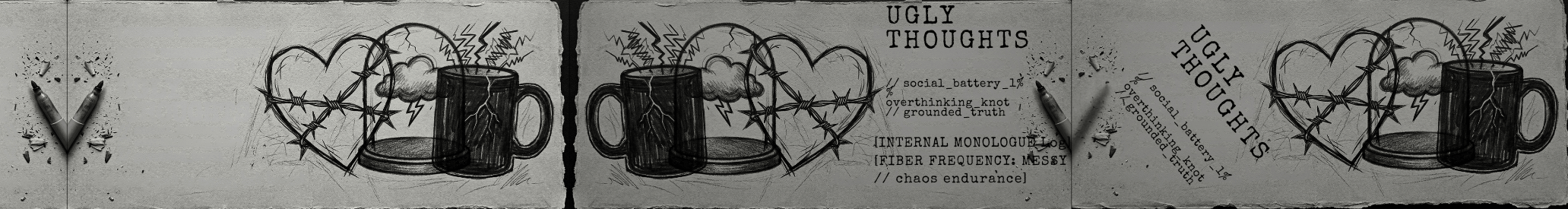 Embracing the Internal Static: The Raw Sincerity of Ugly Thoughts