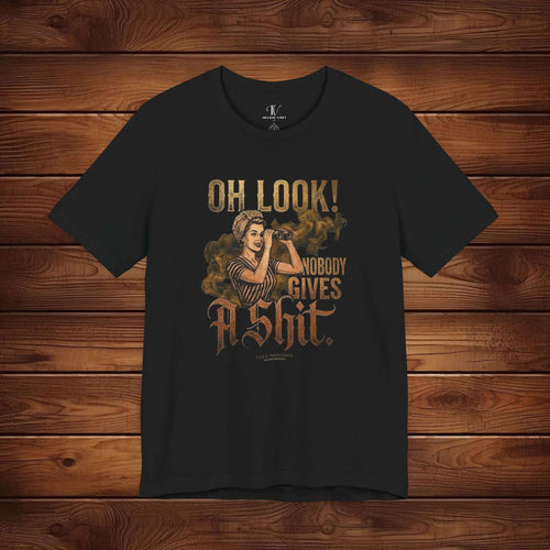 Black graphic tee featuring Binocular Lady nobody gives a shit shirt "Oh look! Nobody gives a shit." Retro sarcasm shirt.