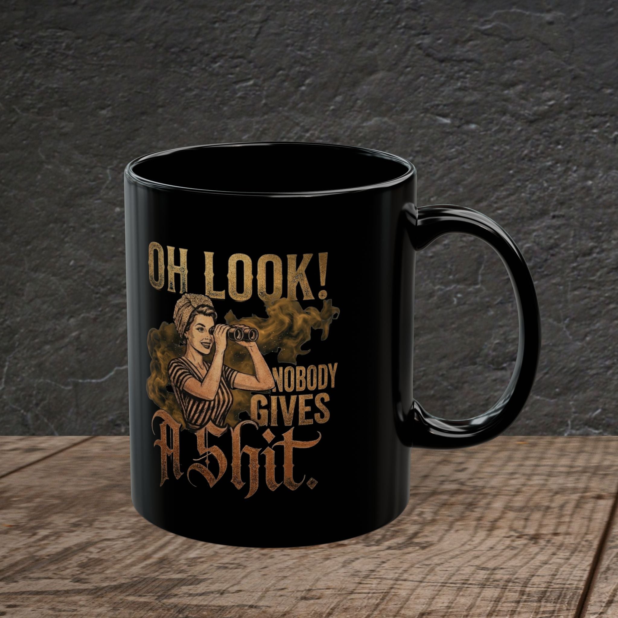 Oh Look! (Nobody Gives) – Black Glossy Funny Sarcastic Mug