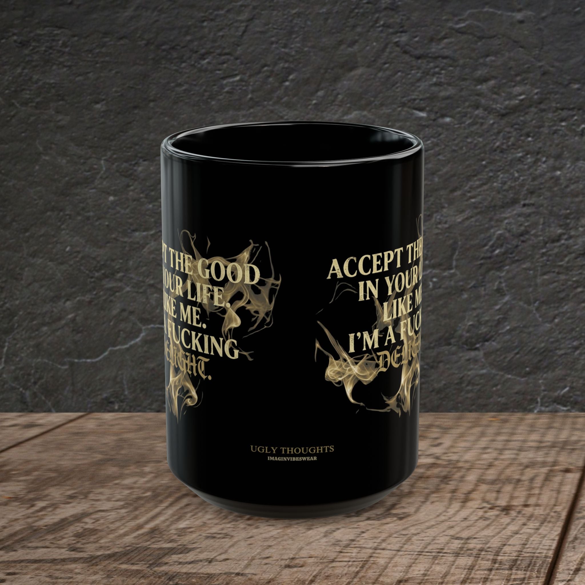 I'm a Fucking Delight – Black Glossy Mug | Ugly Thoughts Flagship