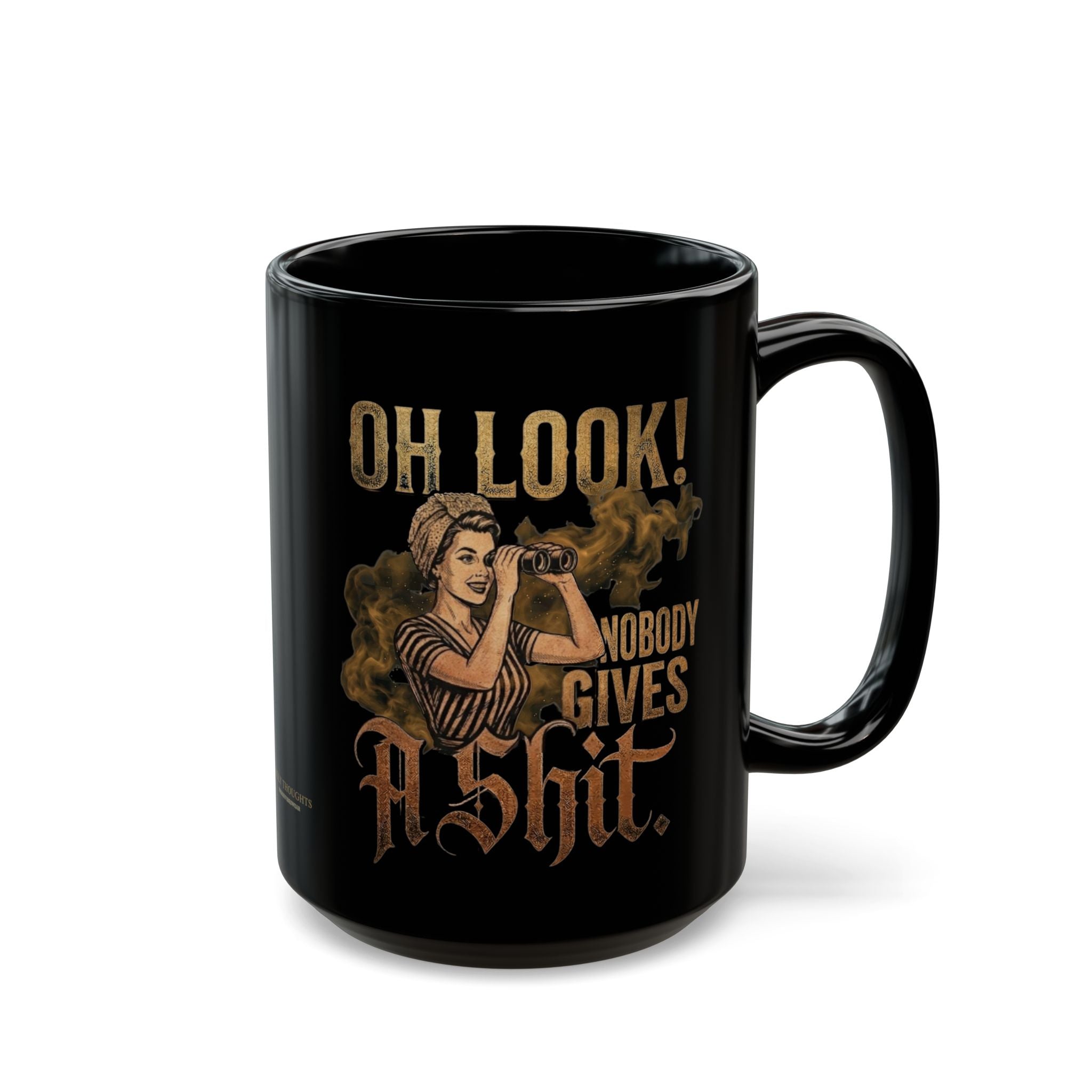 Oh Look! (Nobody Gives) – Black Glossy Funny Sarcastic Mug