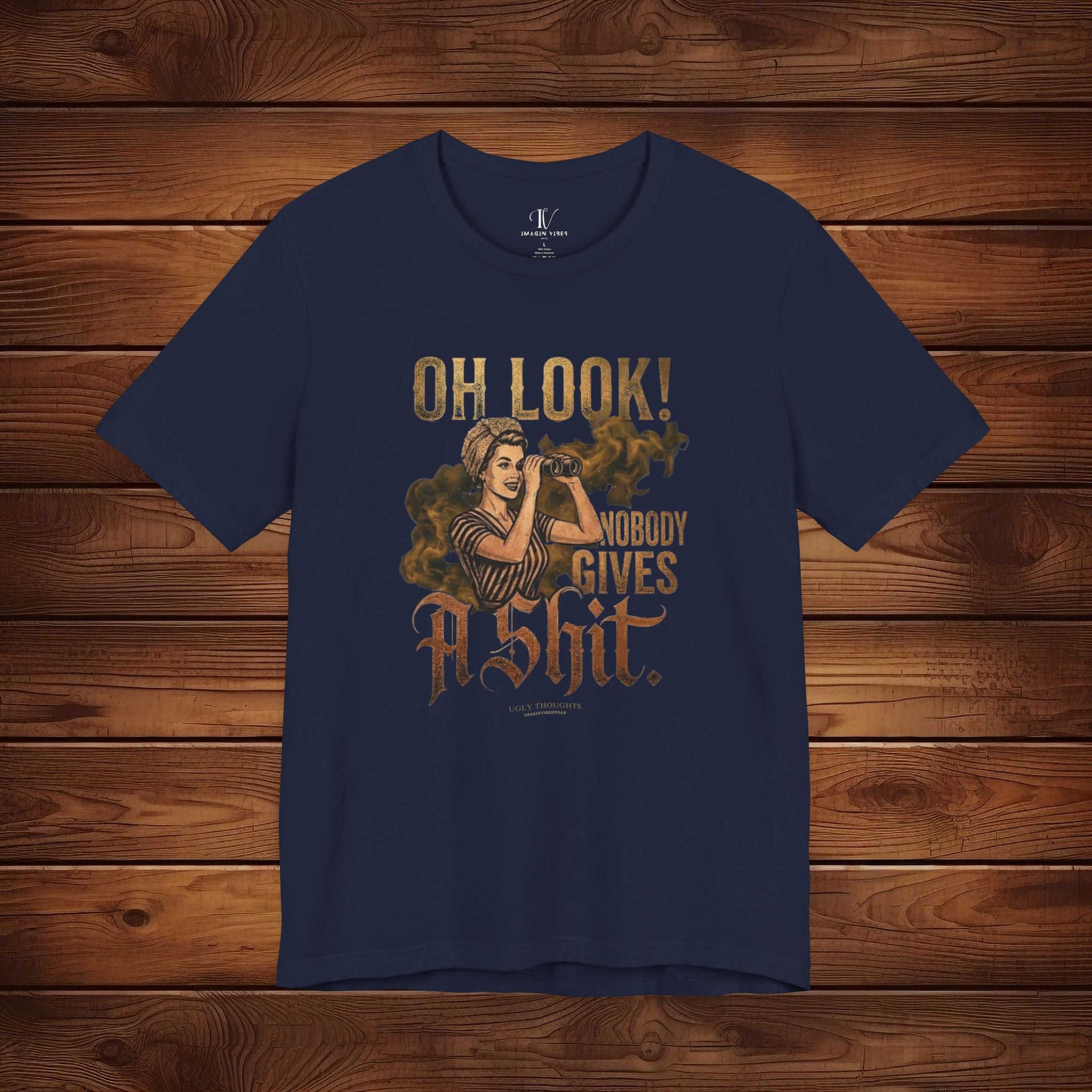 Oh Look! (Nobody Gives) – Distressed Gold Funny Sarcastic T-shirt