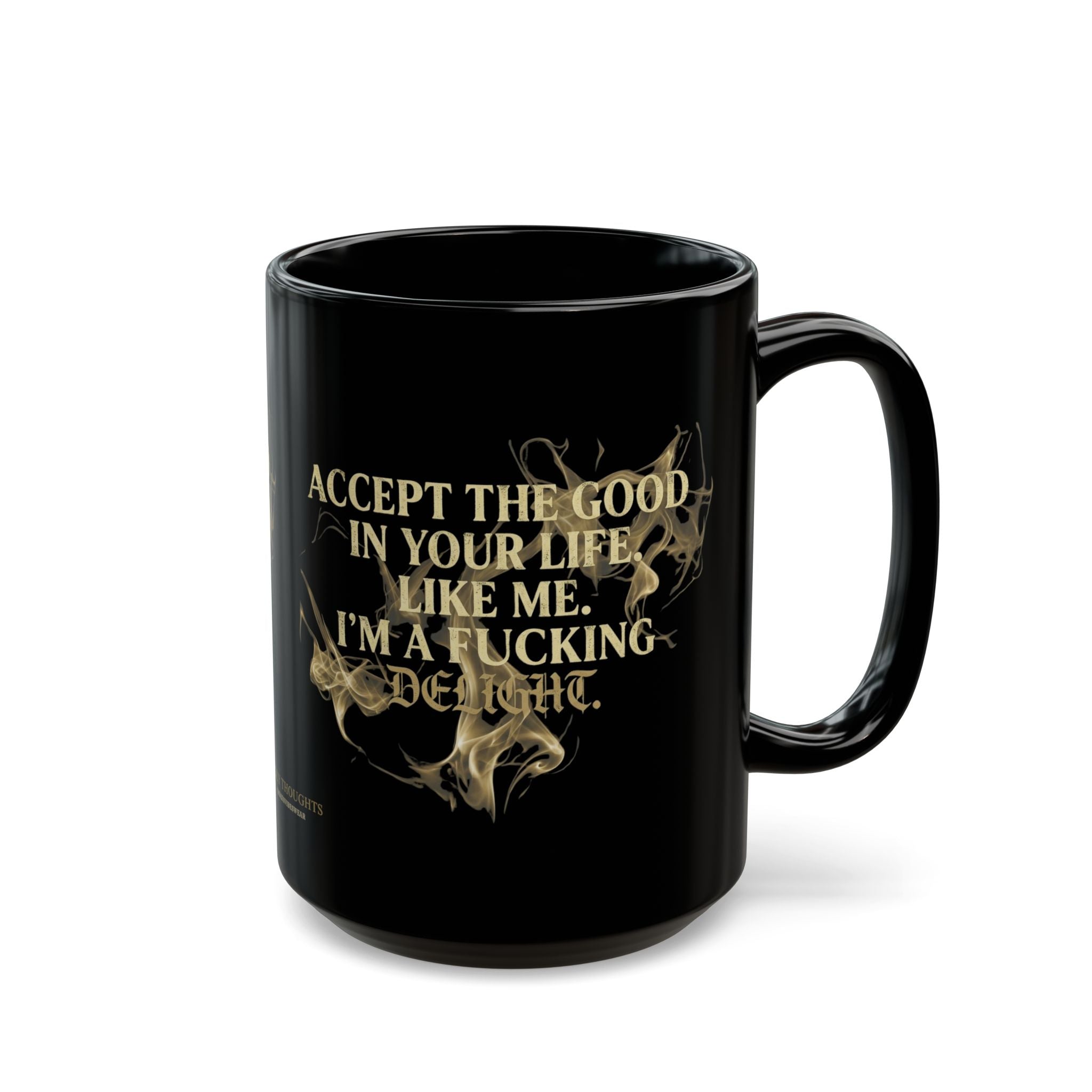 I'm a Fucking Delight – Black Glossy Mug | Ugly Thoughts Flagship